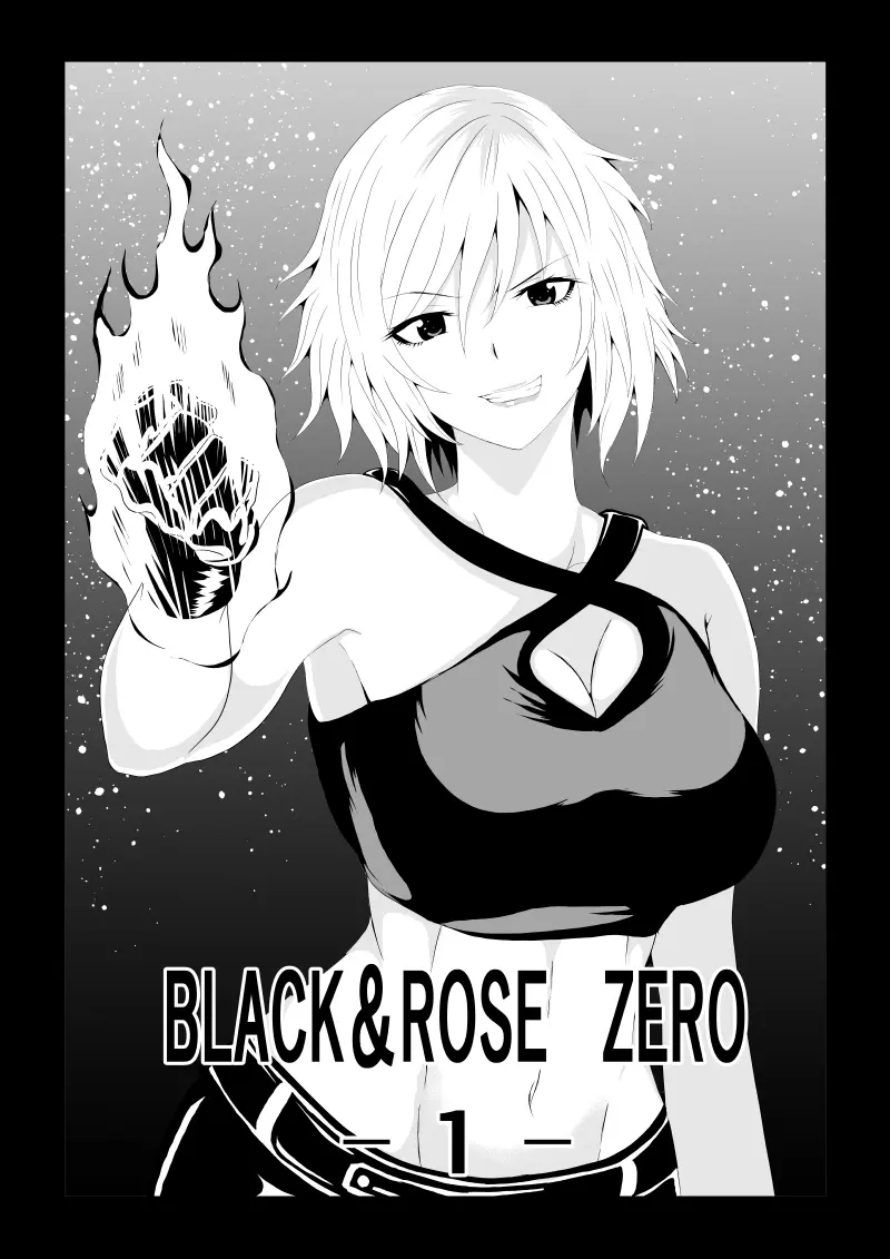 BLACK&ROSE ZERO ‐1‐